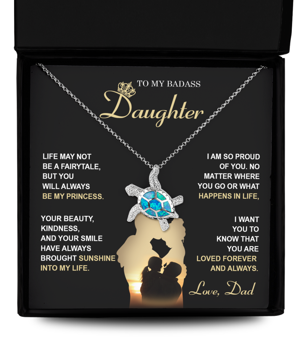 To My Daughter From Dad - Opal Turtle Necklace Gift - Be My Princess