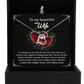 To My Wife On Our Wedding Day - Heart Love Necklace - Heart Became Whole