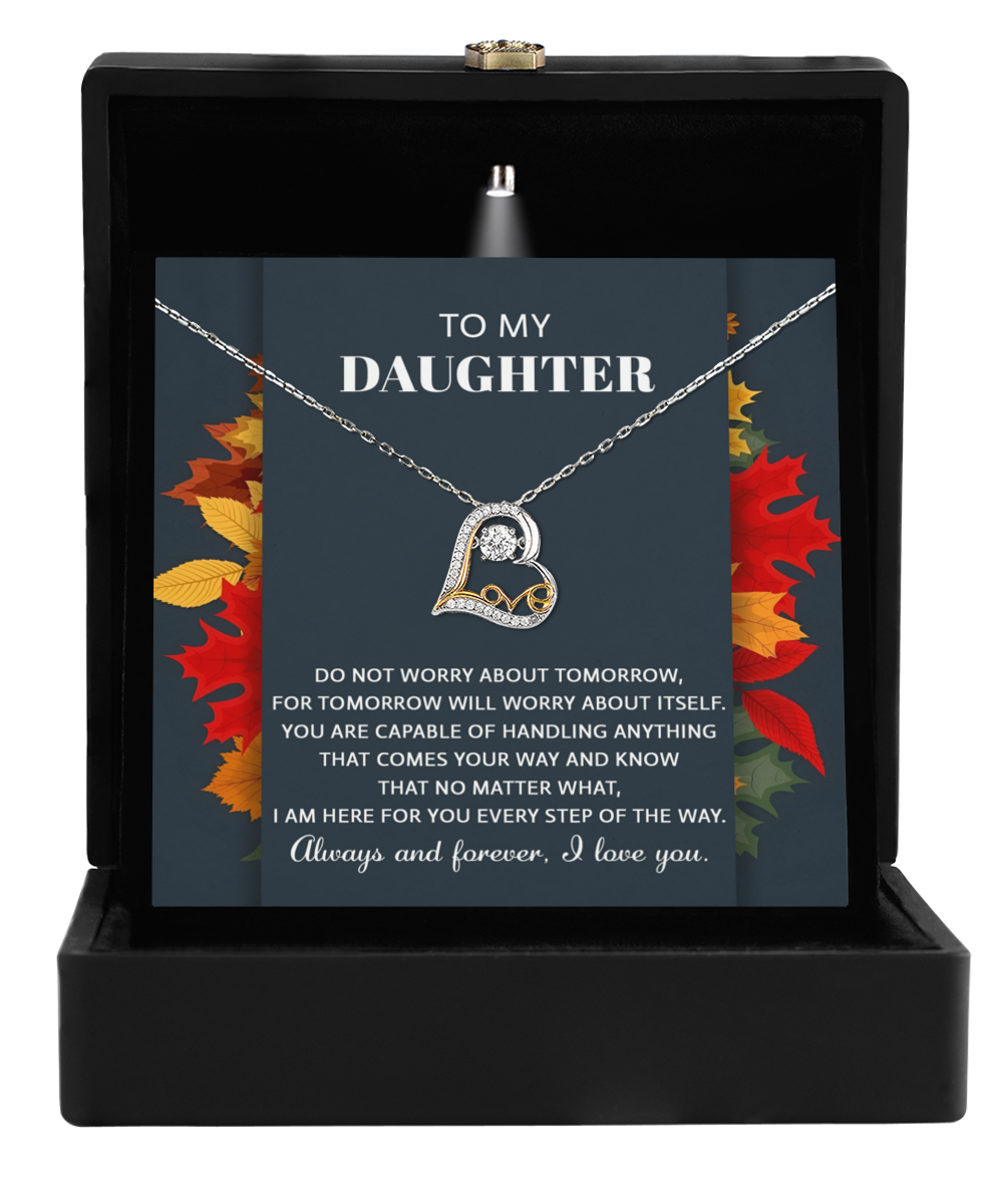 To My Daughter - I'm Here For You Every Step Of The Way - Scripted Love Heart Necklace