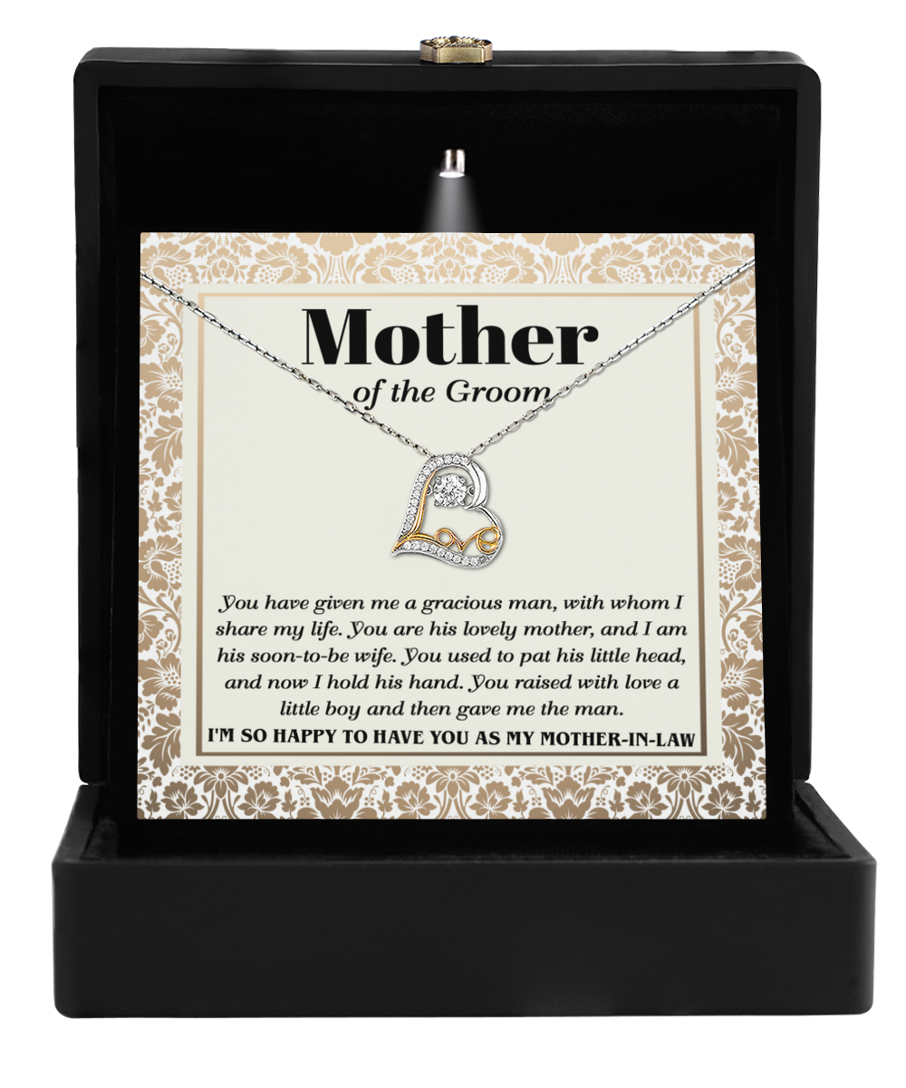 Mother In Law - Mother Of The Groom - Heart Love Necklace - To Have You