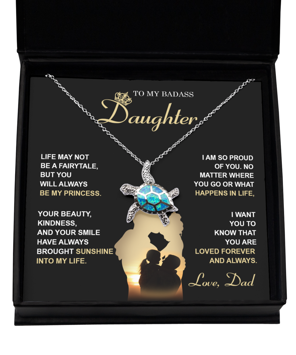 To My Daughter From Dad - Opal Turtle Necklace Gift - Be My Princess