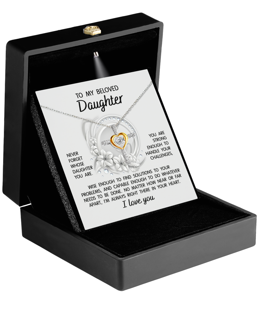 To My Daughter - Cross Dancing Necklace Gift - I'm Always Right There