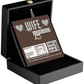 To My Wife - Heart Love Necklace - Nutrition Facts - Thanks For Being Awesome