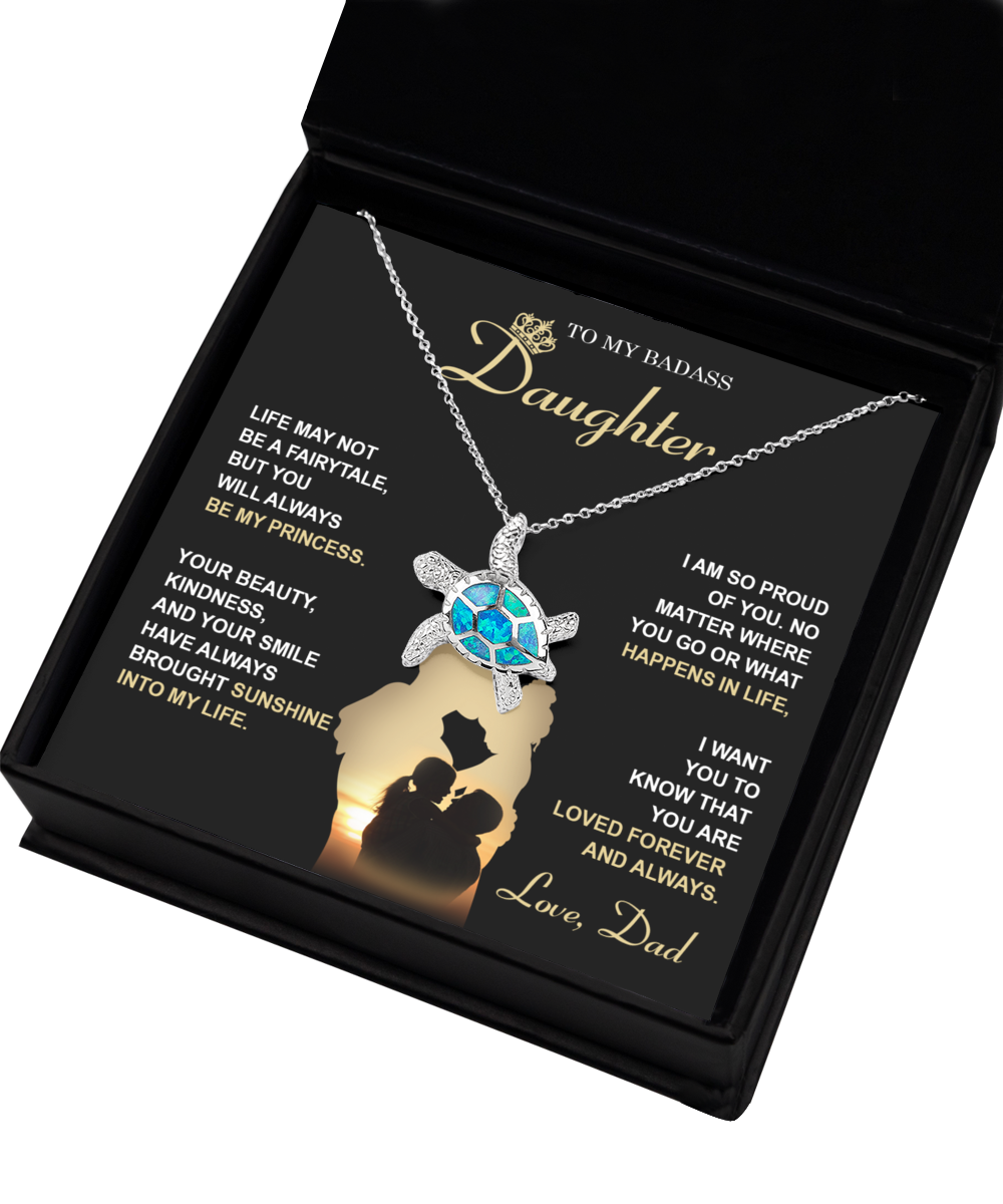 To My Daughter From Dad - Opal Turtle Necklace Gift - Be My Princess