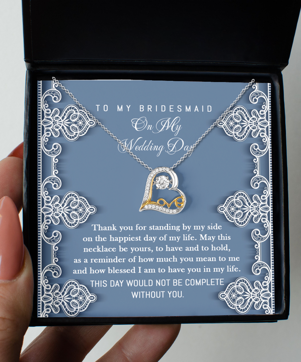 Bridesmaid Gift - Heart Love Necklace - By My Side